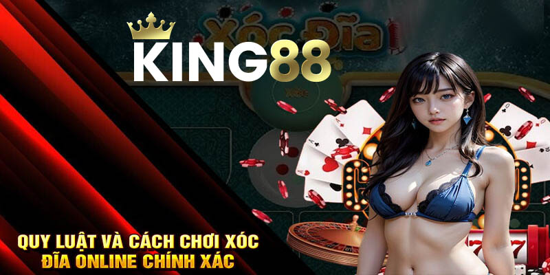 Casino King88 - Cách Bắt Cầu Xóc Đĩa Hiệu Quả Tại Casino King88!