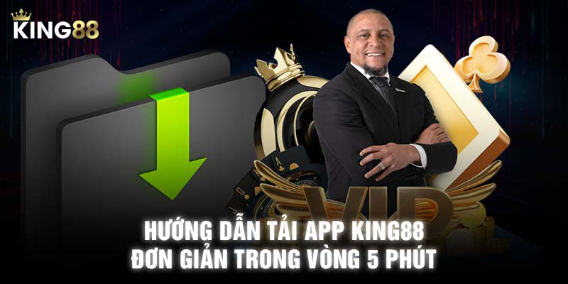 Cách tải và cài đặt app King88